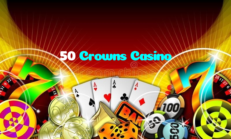 50 Crowns Casino